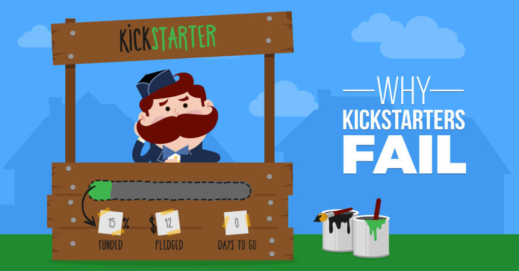 Why Kickstarters Fail