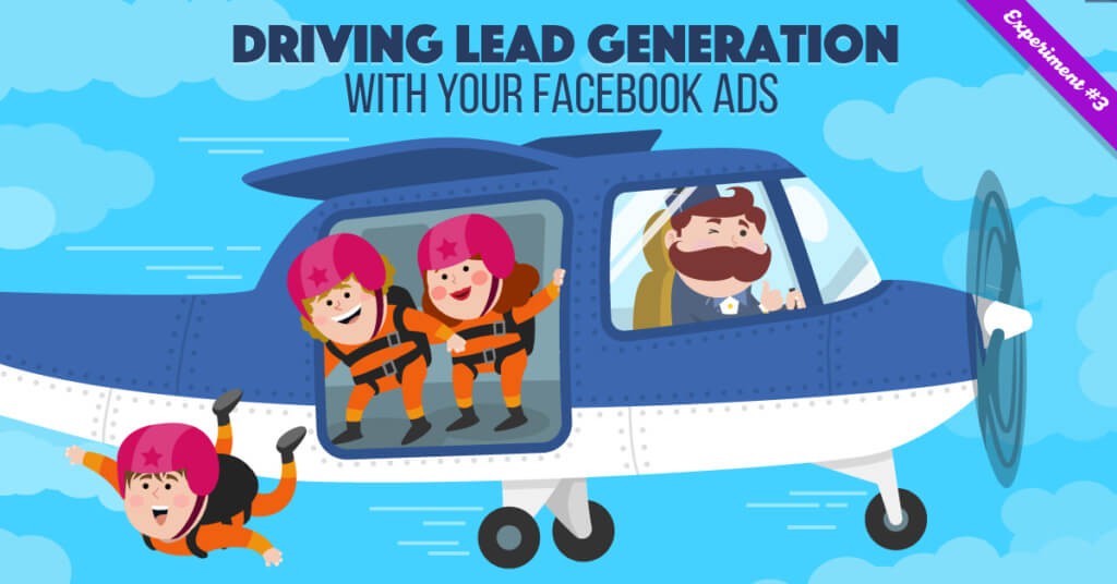  Driving Lead Generation With Your Facebook Ads