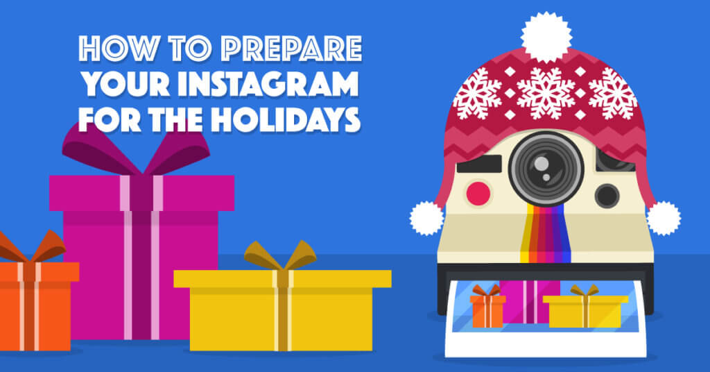 How to Prepare Your Instagram for the Holidays - Illustration