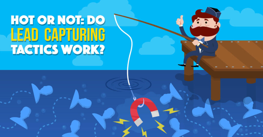 Hot or Not: Do Lead Capturing Tactics Work? - Illustration
