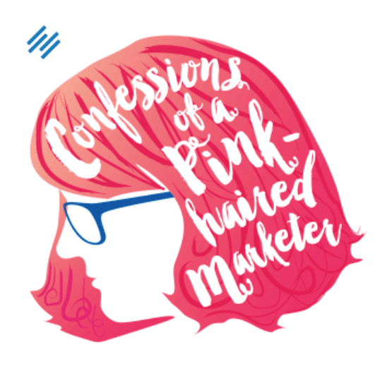 Confessions of a pink haired marketer podcast logo